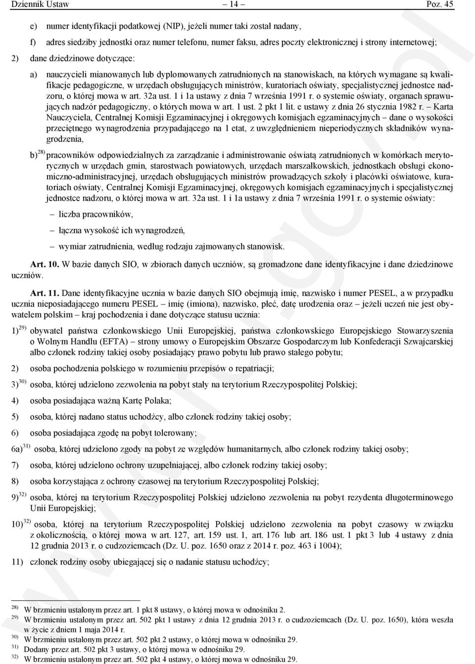 dziedzinowe dotyczące: a) nauczycieli mianowanych lub dyplomowanych zatrudnionych na stanowiskach, na których wymagane są kwalifikacje pedagogiczne, w urzędach obsługujących ministrów, kuratoriach