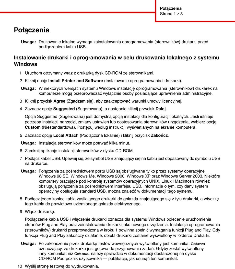 2 Kliknij opcję Install Printer and Software (Instalowanie oprogramowania i drukarki).