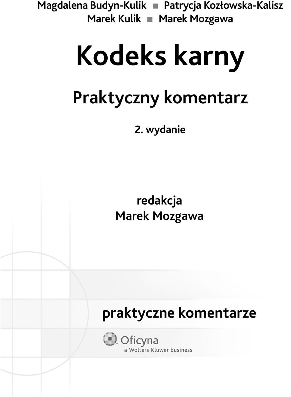 Mozgawa Kodeks karny Praktyczny