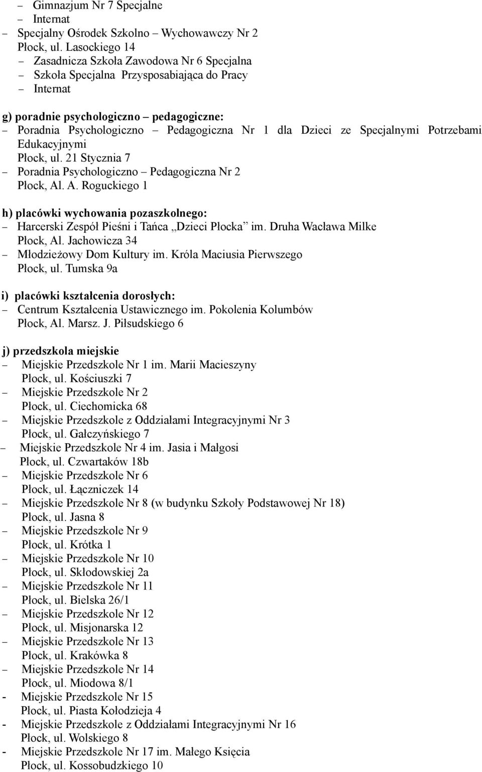 Dzieci ze Specjalnymi Potrzebami Edukacyjnymi Płock, ul. 21 Stycznia 7 Poradnia Psychologiczno Pedagogiczna Nr 2 Płock, Al