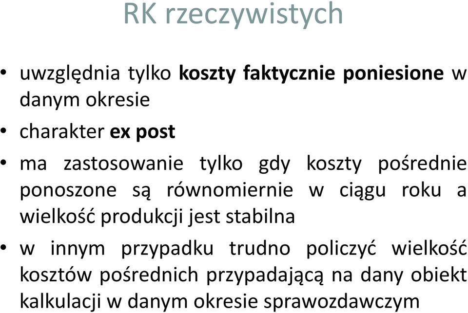 w ciągu roku a wielkość produkcji jest stabilna w innym przypadku trudno policzyć