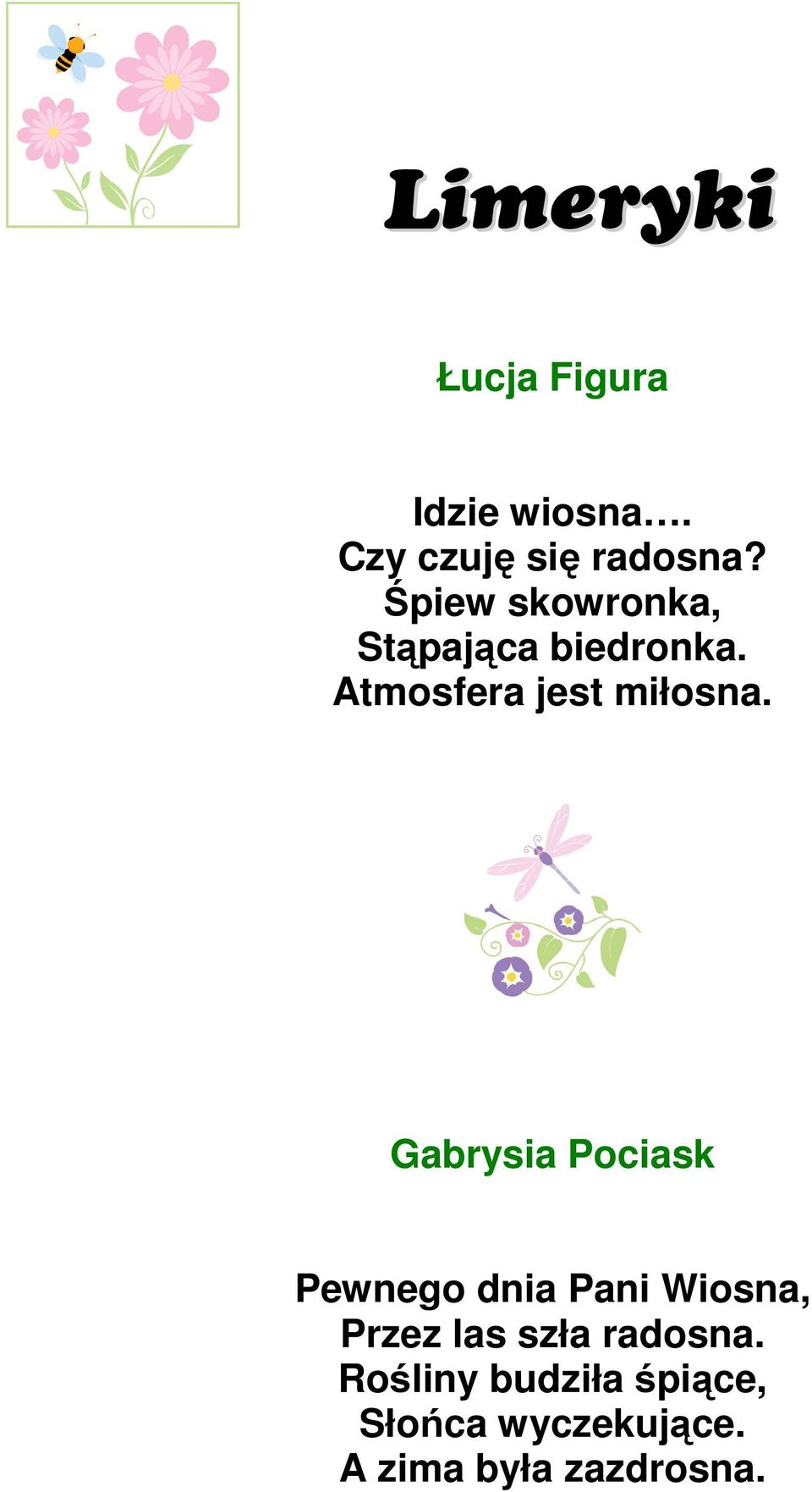 Gabrysia Pociask Pewnego dnia Pani Wiosna, Przez las szła