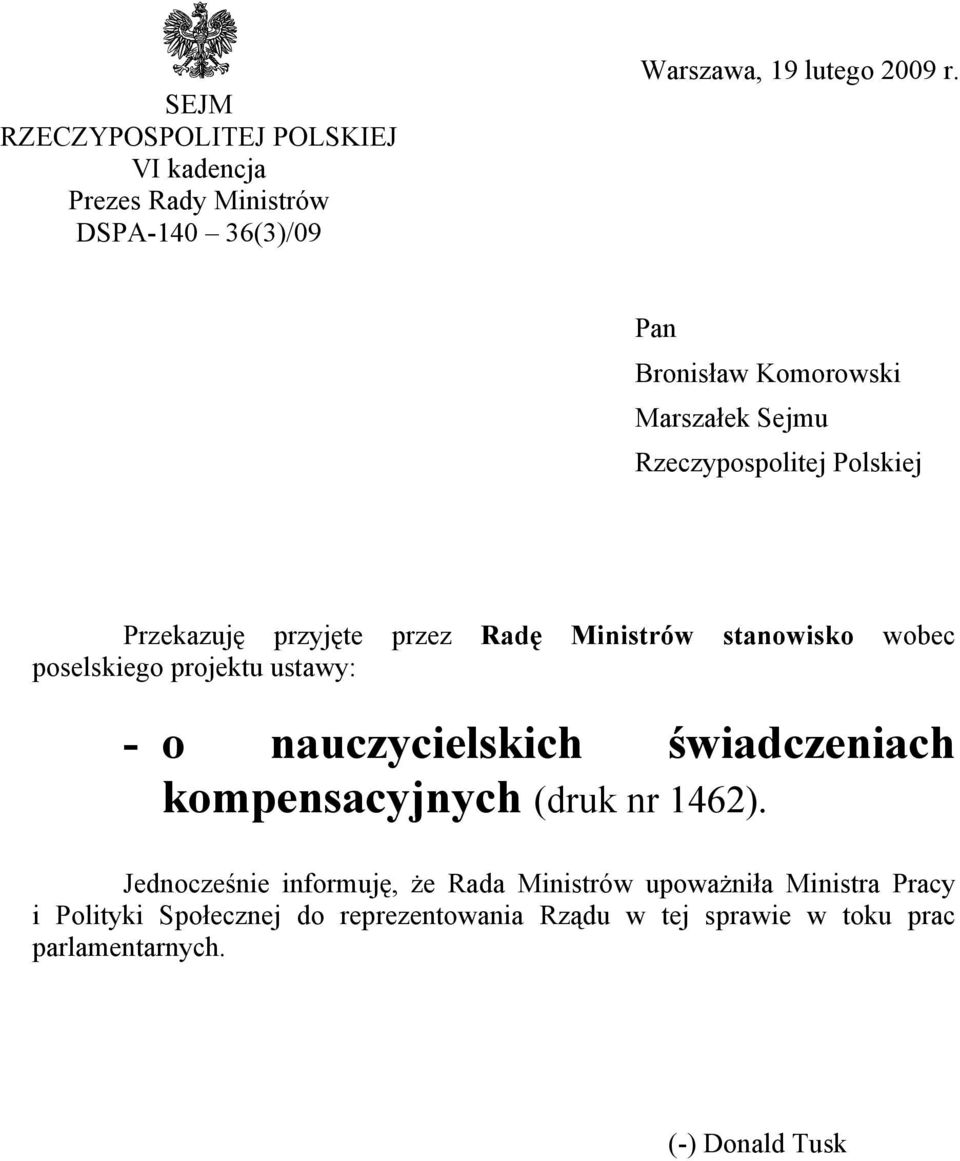 poselskiego projektu ustawy: - o nauczycielskich świadczeniach kompensacyjnych (druk nr 1462).