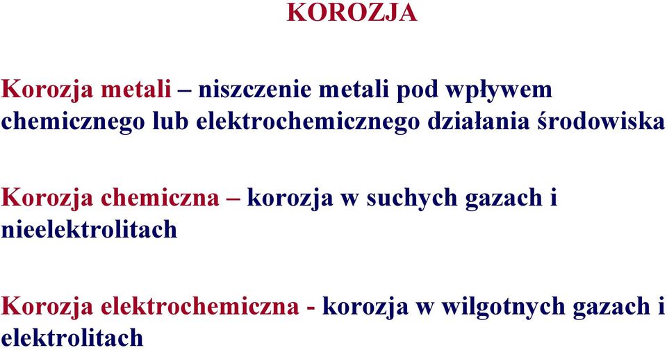 Korozja chemiczna korozja w suchych gazach i