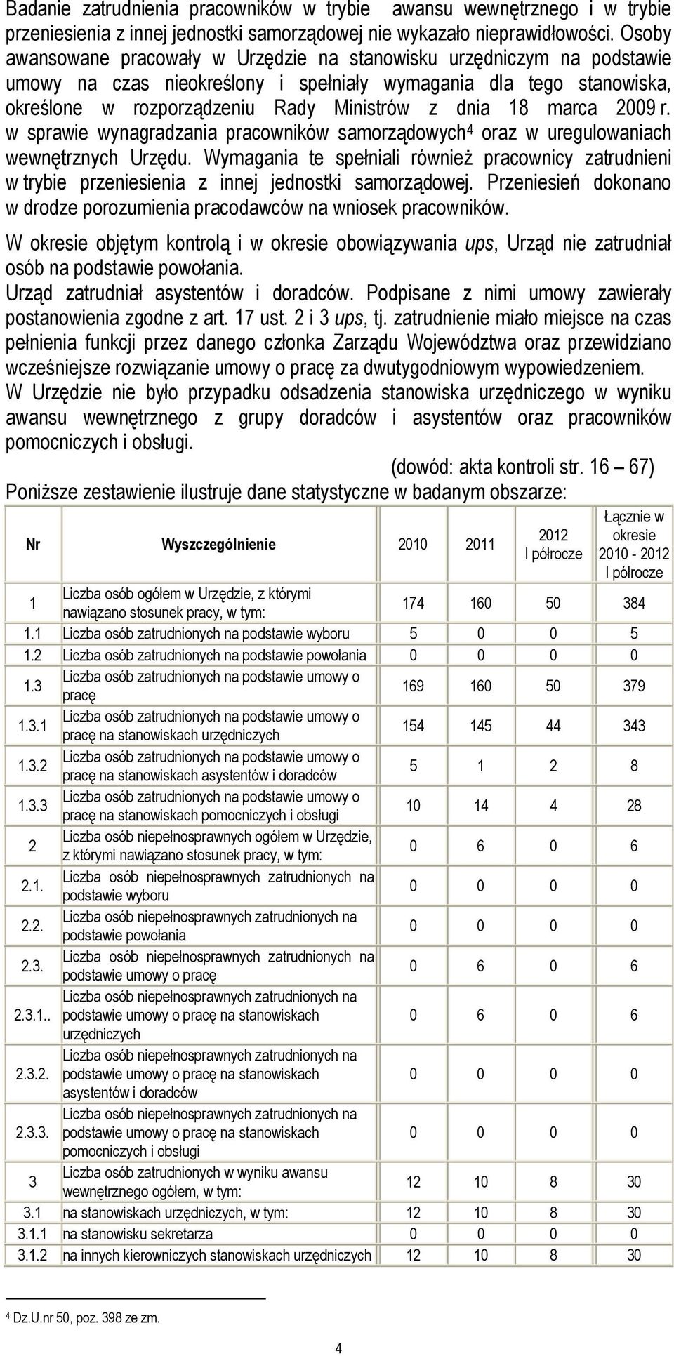 marca 2009 r. w sprawie wynagradzania pracowników samorządowych 4 oraz w uregulowaniach wewnętrznych Urzędu.