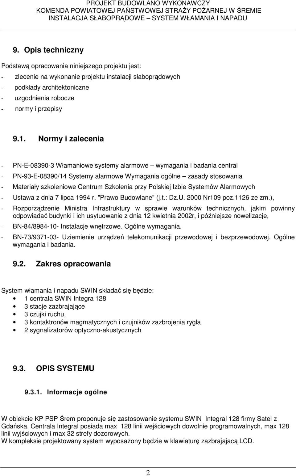Szkolenia przy Polskiej Izbie Systemów Alarmowych - Ustawa z dnia 7 lipca 1994 r. "Prawo Budowlane" (j.t.: Dz.U. 2000 Nr109 poz.1126 ze zm.