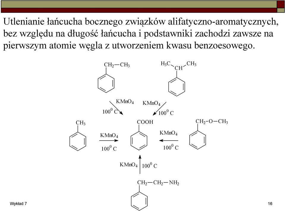 utworzeniem kwasu benzoesowego.