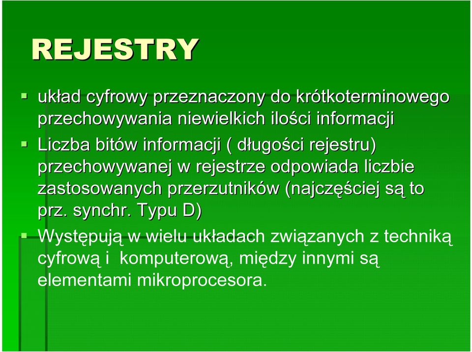 odpowiada liczbie zastosowanych przerzutników w (najczęś ęściej sąs to prz. synchr.