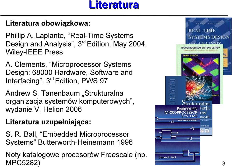 Clements, Microprocessor Systems Design: 68000 Hardware, Software and Interfacing, 3rd Edition, PWS 97 Andrew S.