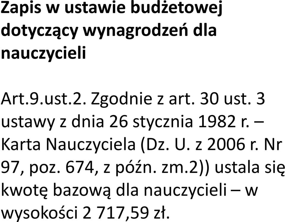 3 ustawy z dnia 26 stycznia 1982 r. Karta Nauczyciela (Dz. U.