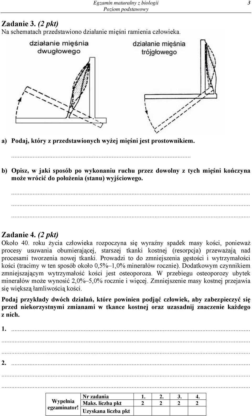 roku życia człowieka rozpoczyna się wyraźny spadek masy kości, ponieważ procesy usuwania obumierającej, starszej tkanki kostnej (resorpcja) przeważają nad procesami tworzenia nowej tkanki.