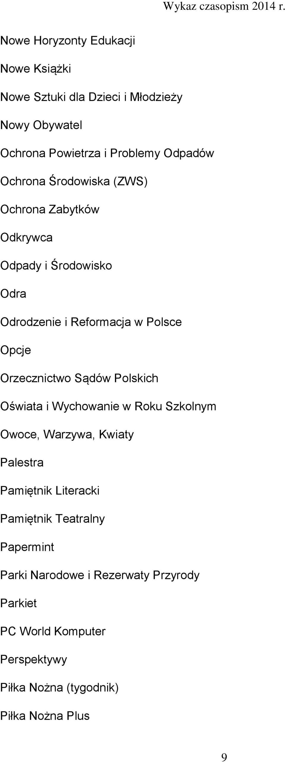 Orzecznictwo Sądów Polskich Oświata i Wychowanie w Roku Szkolnym Owoce, Warzywa, Kwiaty Palestra Pamiętnik Literacki