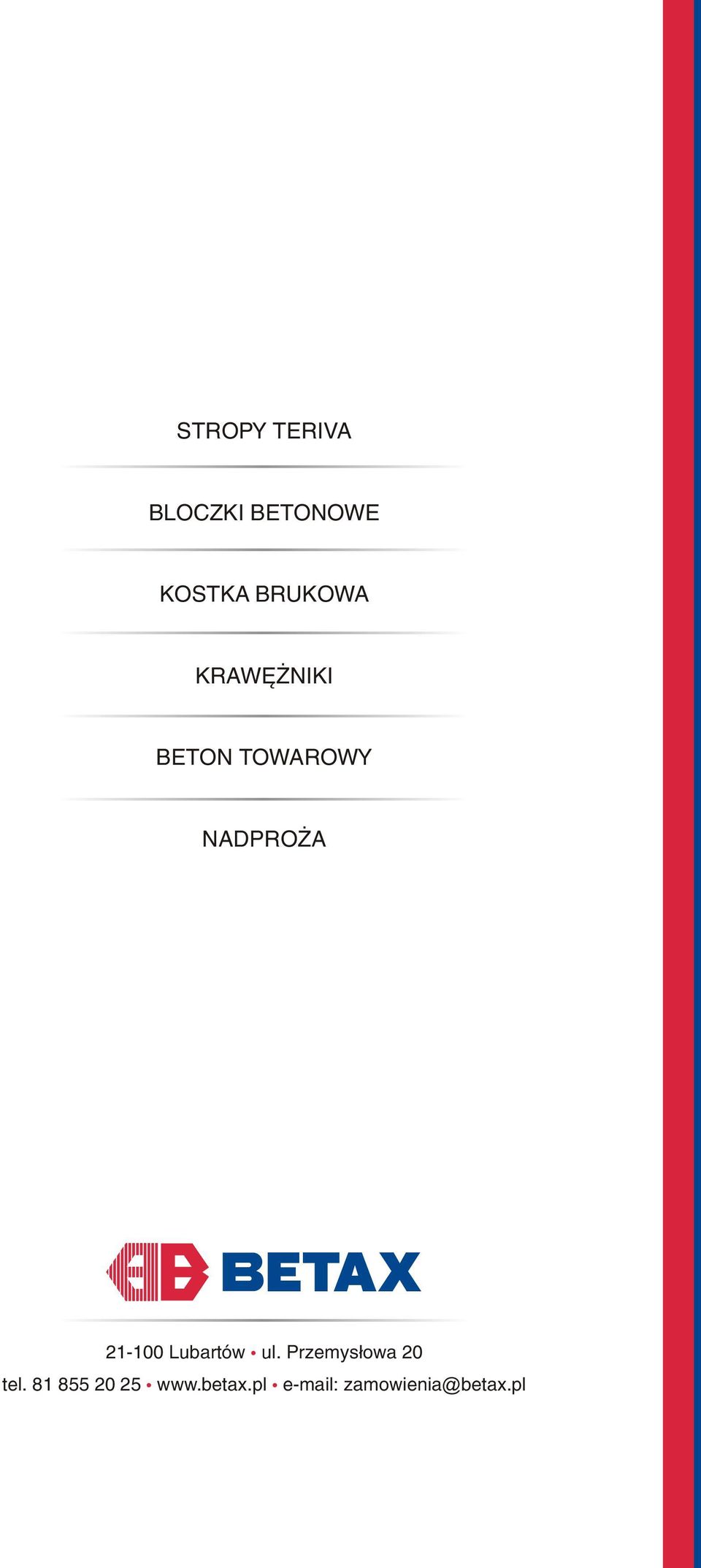 21-100 Lubartów ul. Przemys³owa 20 tel.