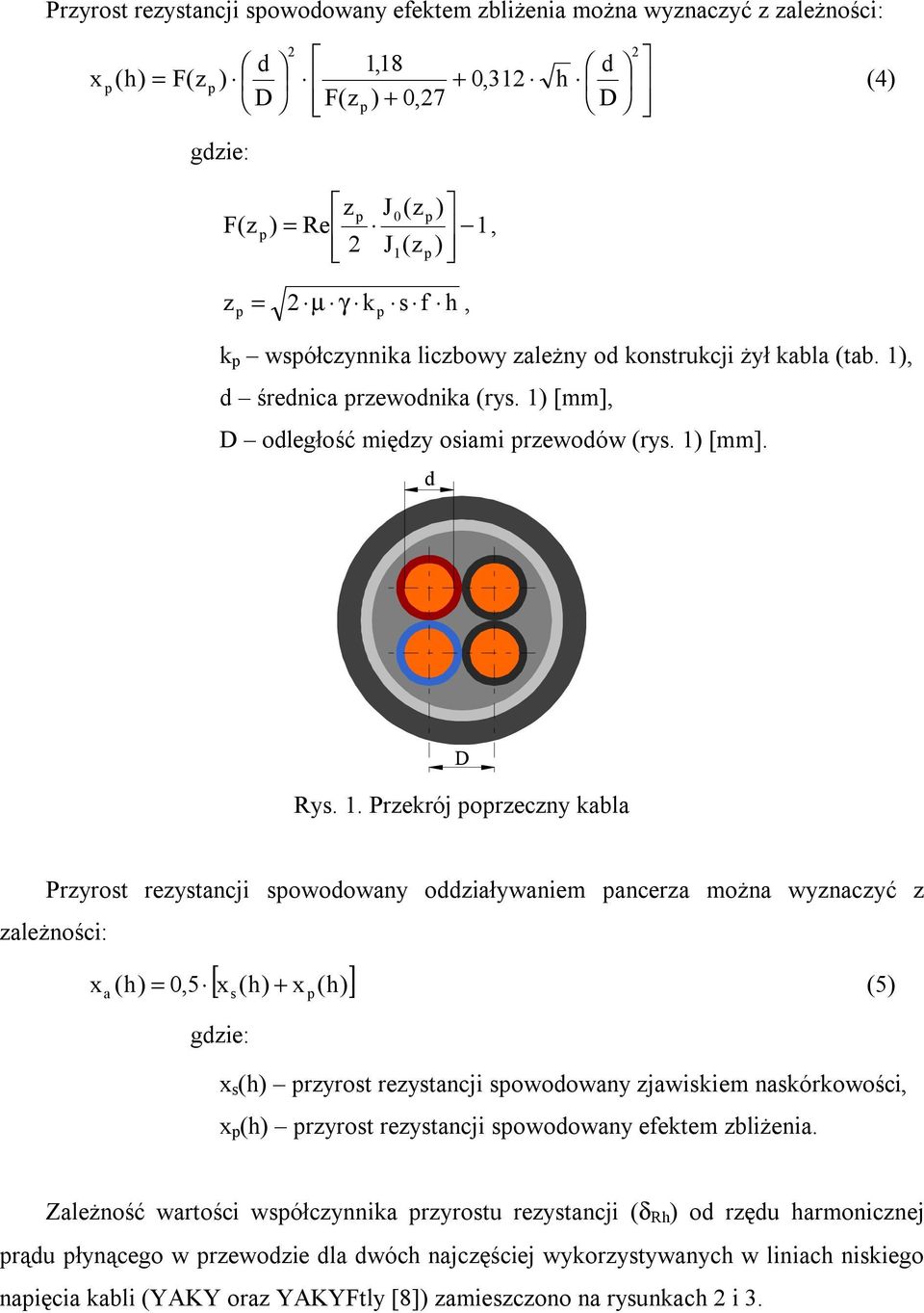 , d średnica rzewodnika (rys. 1)
