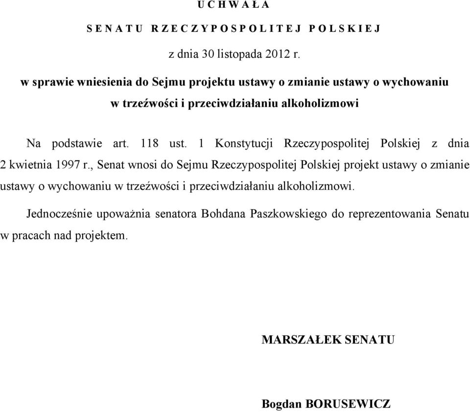 118 ust. 1 Konstytucji Rzeczypospolitej Polskiej z dnia 2 kwietnia 1997 r.