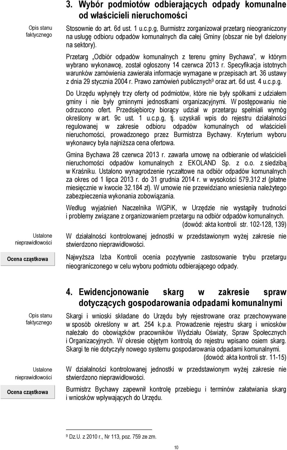 Specyfikacja istotnych warunków zamówienia zawierała informacje wymaga