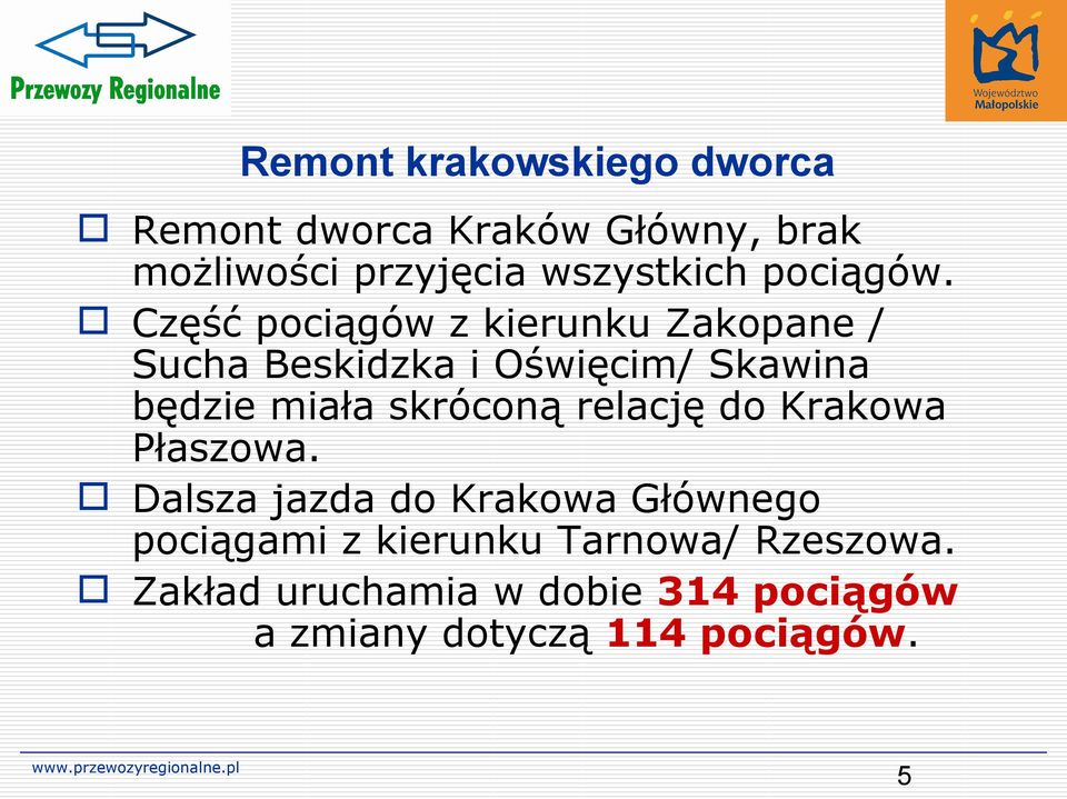 Część pociągów z kierunku Zakopane / Sucha Beskidzka i Oświęcim/ Skawina będzie miała