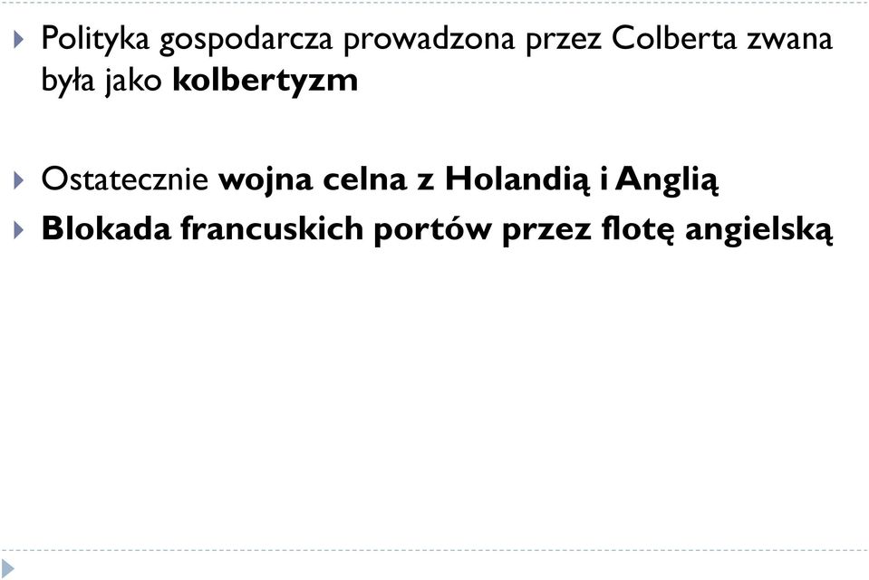 Ostatecznie wojna celna z Holandią i