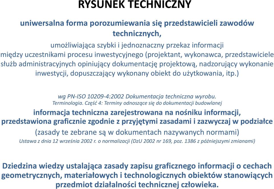 ) wg PN-ISO 10209-4:2002 Dokumentacja techniczna wyrobu. Terminologia.