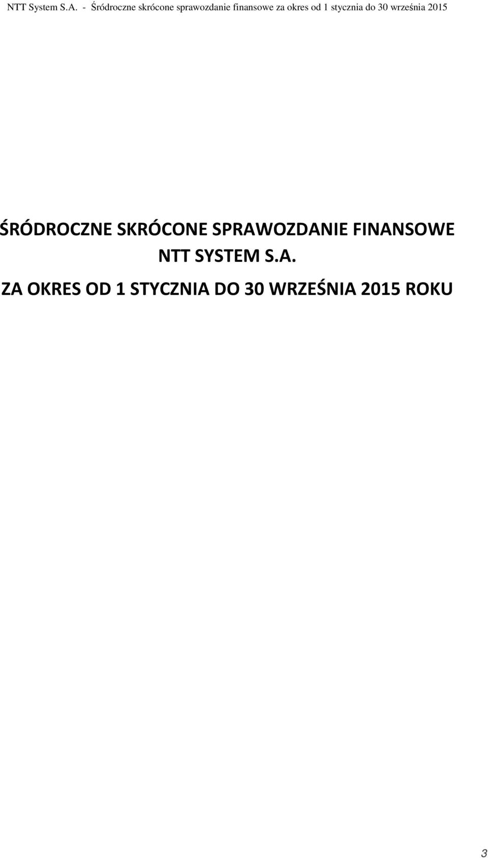 okres od 1 stycznia do 30 września 2015 ŚRÓDROCZNE