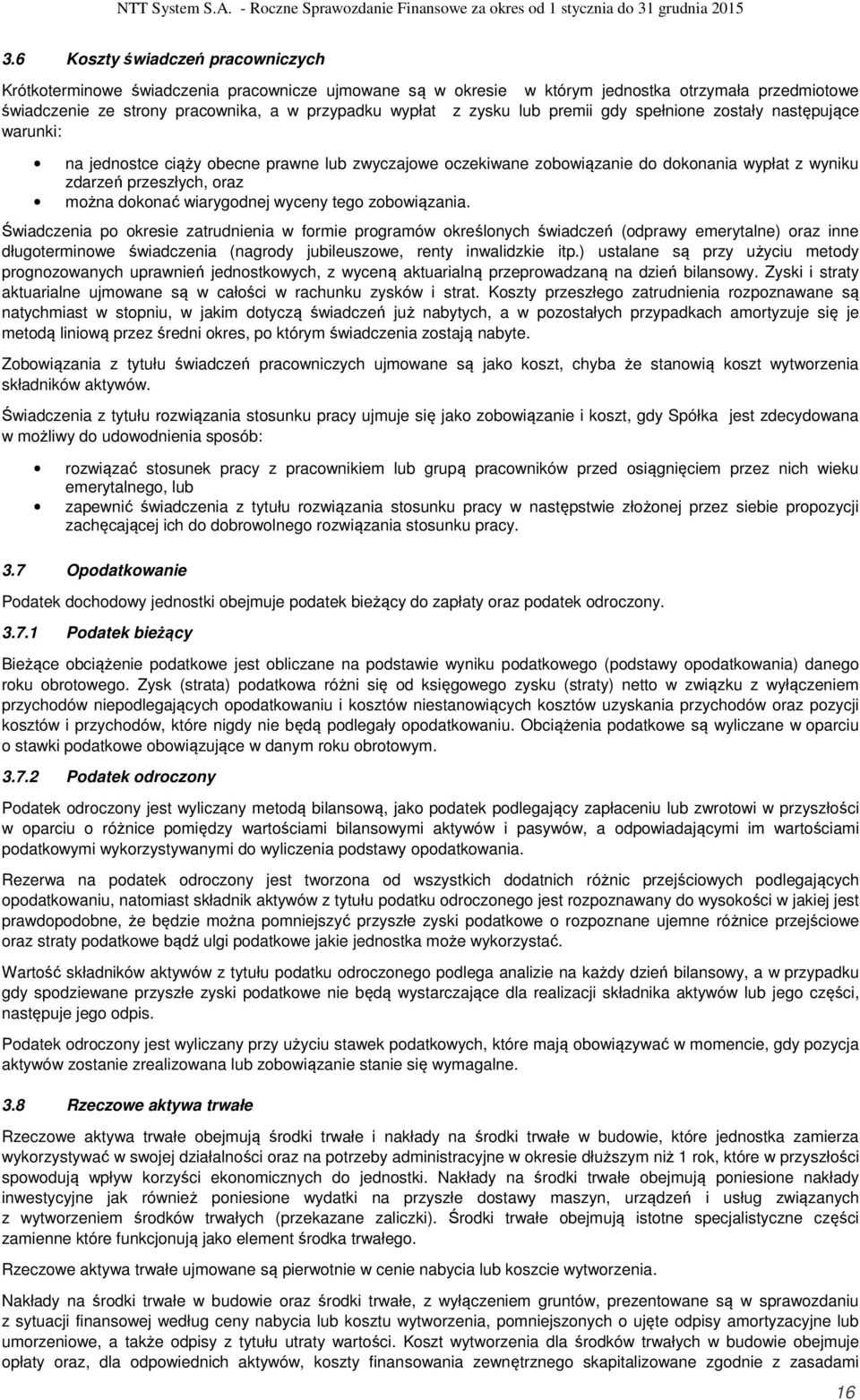 wiarygodnej wyceny tego zobowiązania.