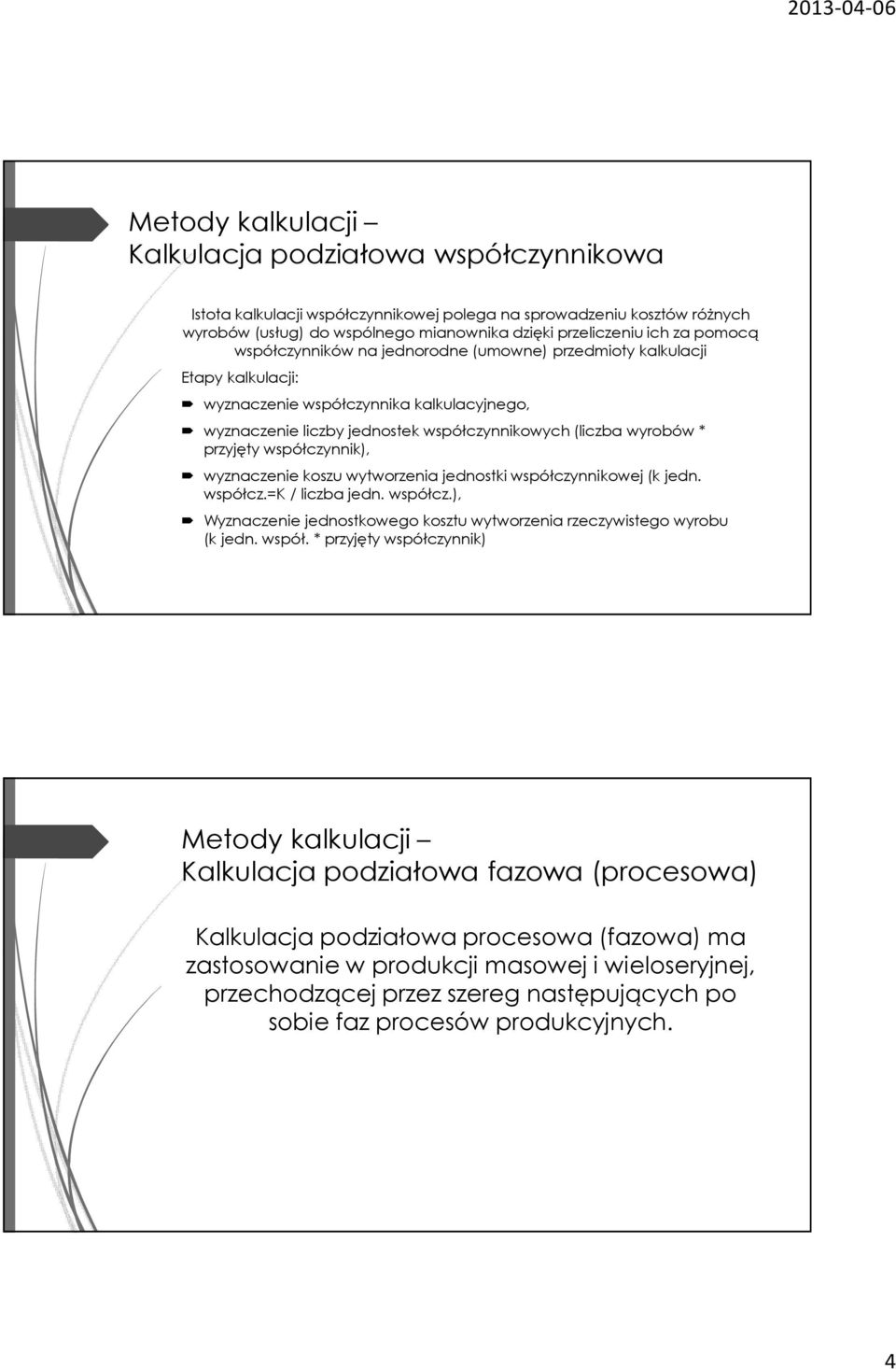 współczynnik), wyznaczenie koszu wytworzenia jednostki współc