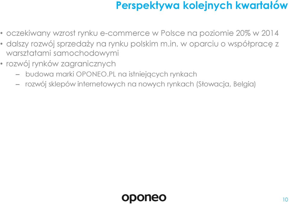 w oparciu o współpracę z warsztatami samochodowymi rozwój rynków zagranicznych