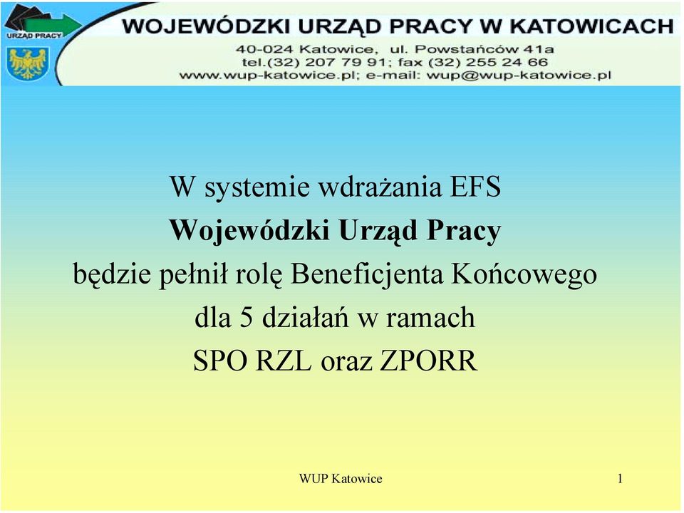 Beneficjenta Końcowego dla 5 działań