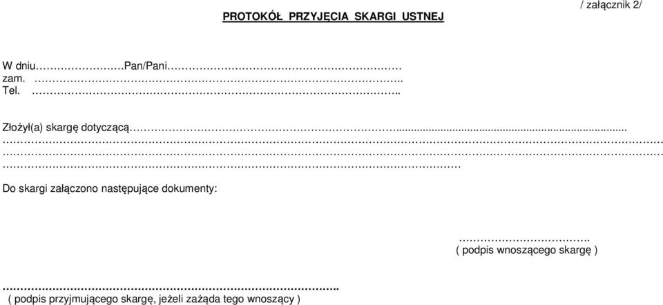 .. Do skargi załączono następujące dokumenty:.
