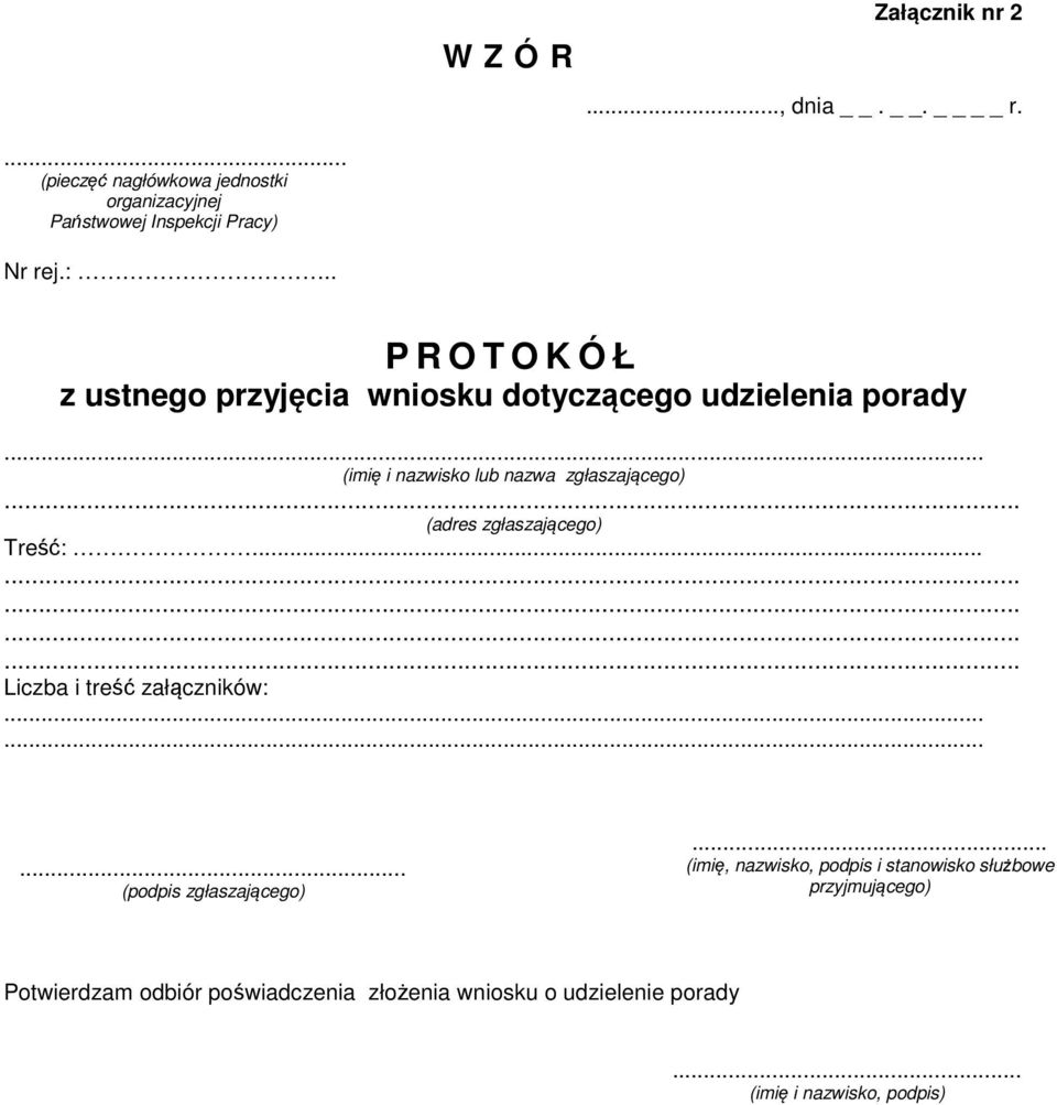 .. (adres zgłaszającego) Treść:............... Liczba i treść załączników:......... (podpis zgłaszającego).