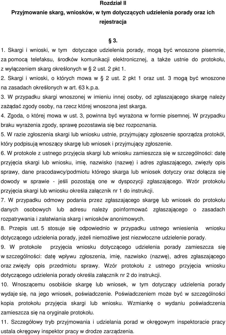 w 2 ust. 2 pkt 1. 2. Skargi i wnioski, o których mowa w 2 ust. 2 pkt 1 oraz ust. 3 