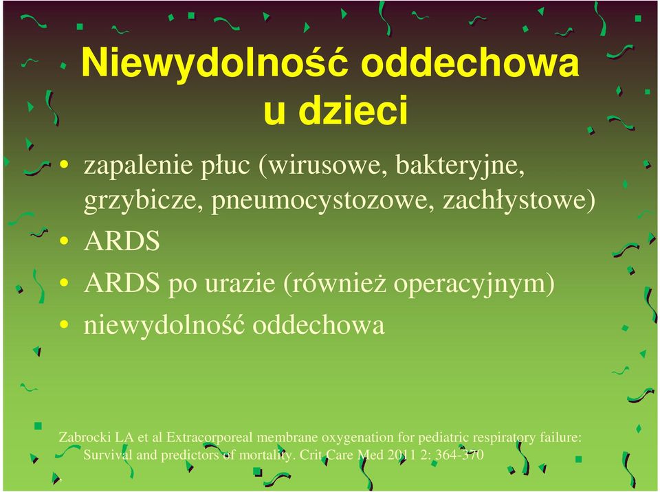 niewydolność oddechowa Zabrocki LA et al Extracorporeal membrane oxygenation for