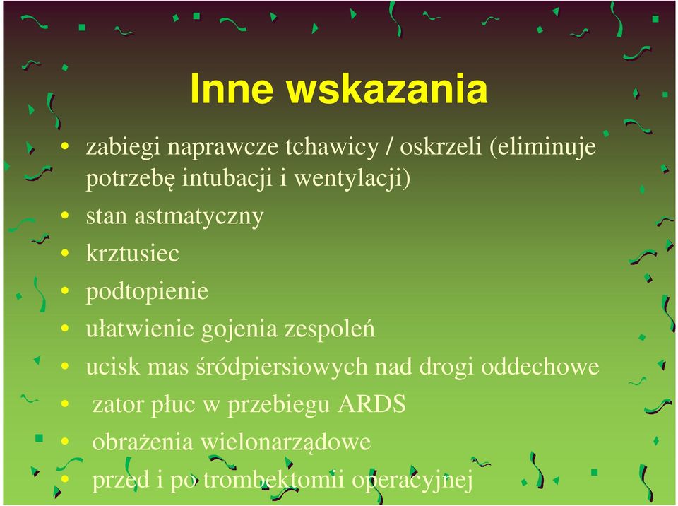 gojenia zespoleń ucisk mas śródpiersiowych nad drogi oddechowe zator płuc