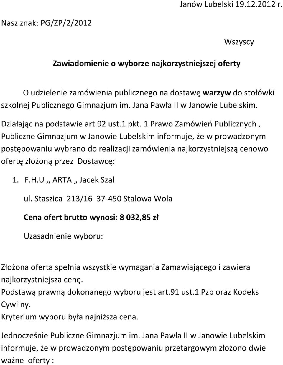 Jana Pawła II w Janowie Lubelskim. Działając na podstawie art.92 ust.1 pkt.