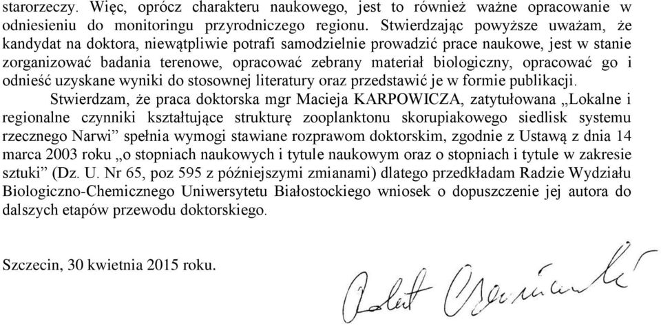 opracować go i odnieść uzyskane wyniki do stosownej literatury oraz przedstawić je w formie publikacji.