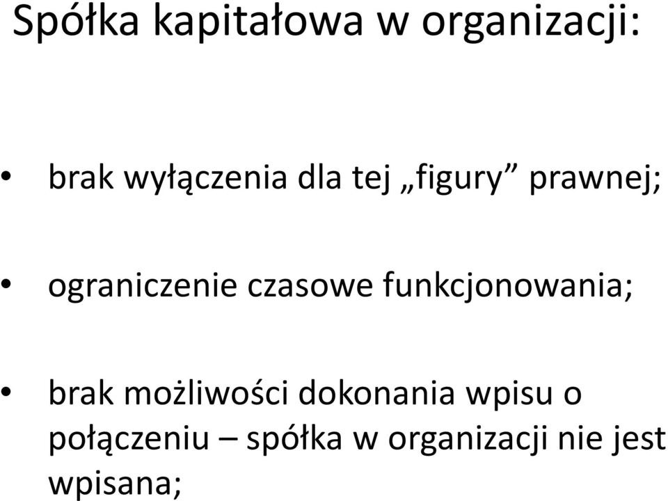 funkcjonowania; brak możliwości dokonania wpisu