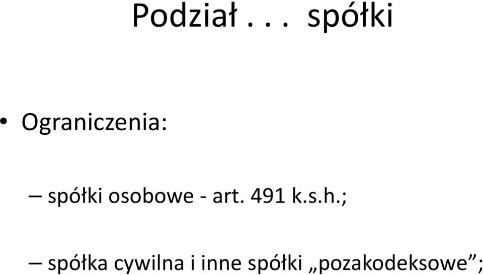 spółki osobowe - art. 491 k.