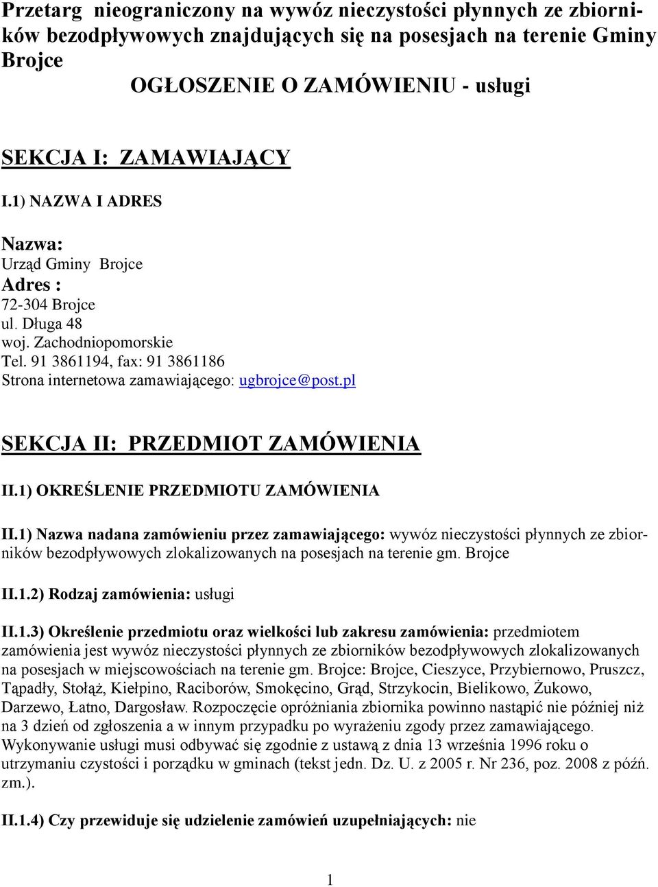 pl SEKCJA II: PRZEDMIOT ZAMÓWIENIA II.1) OKREŚLENIE PRZEDMIOTU ZAMÓWIENIA II.