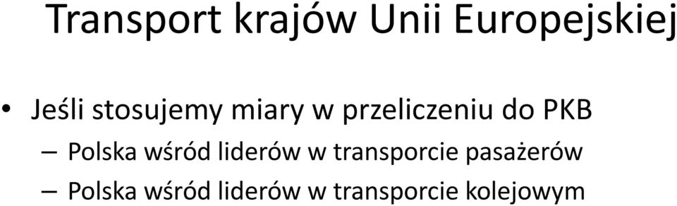 Polska wśród liderów w transporcie