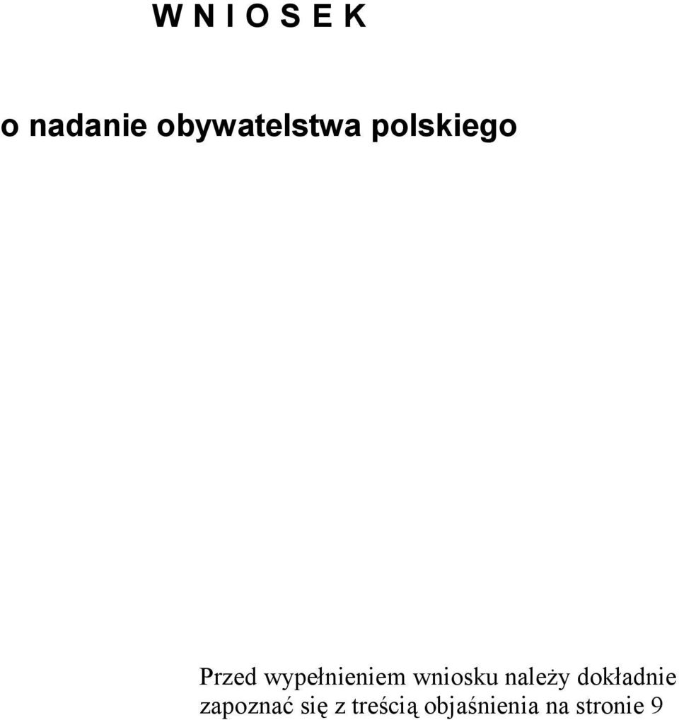 wypełnieniem wniosku należy