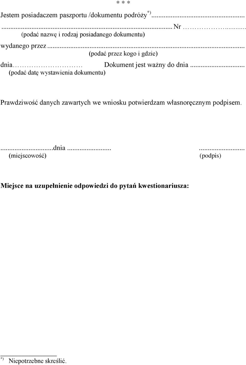 .. (podać przez kogo i gdzie) dnia Dokument jest ważny do dnia.