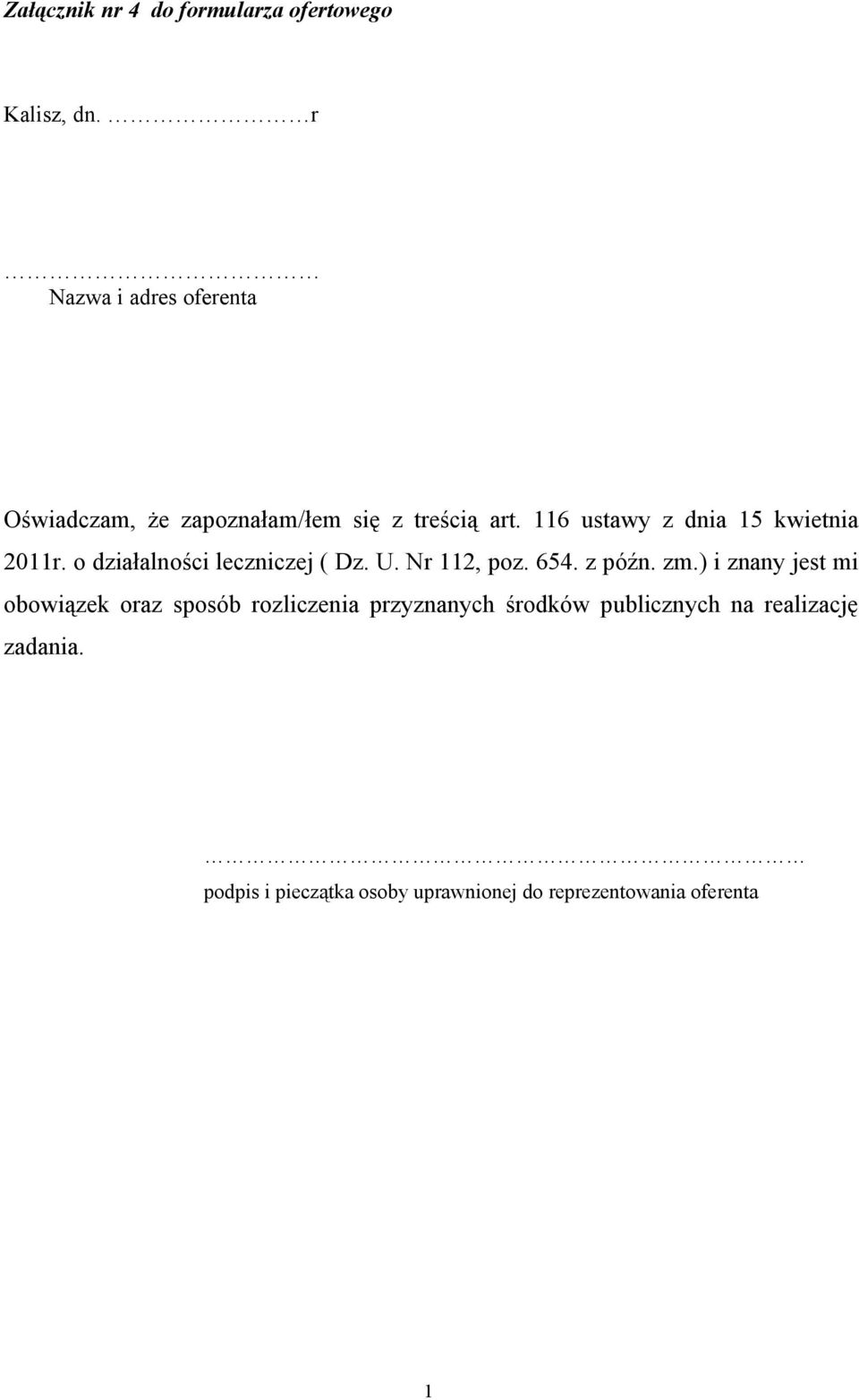 116 ustawy z dnia 15 kwietnia 2011r. o działalności leczniczej ( Dz. U. Nr 112, poz. 654. z późn.