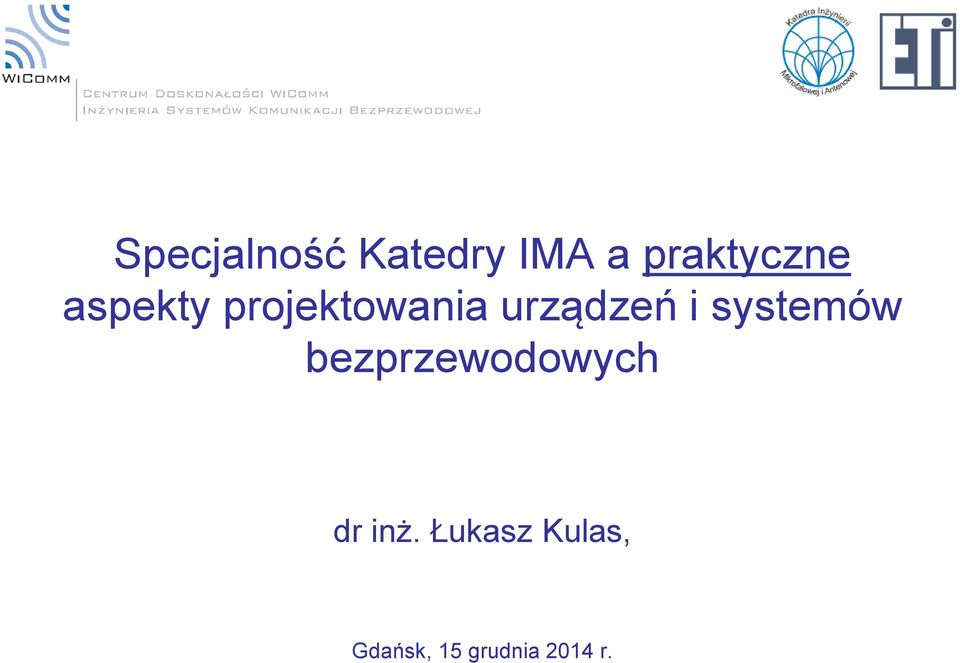 urządzeń i systemów bezprzewodowych