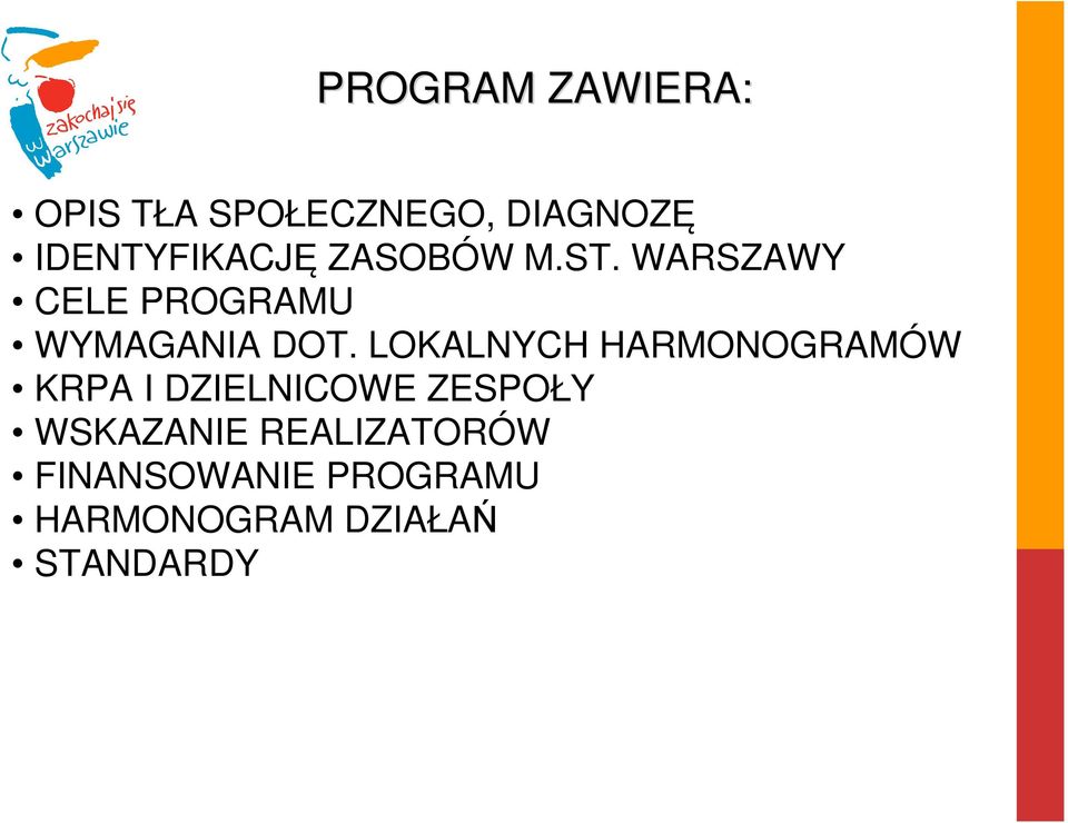 WARSZAWY CELE PROGRAMU WYMAGANIA DOT.