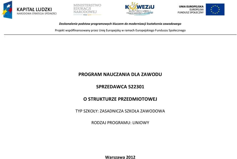 ZAWODU SRZEDAWA 522301 O STRUKTURZE RZEDMIOTOWEJ TY