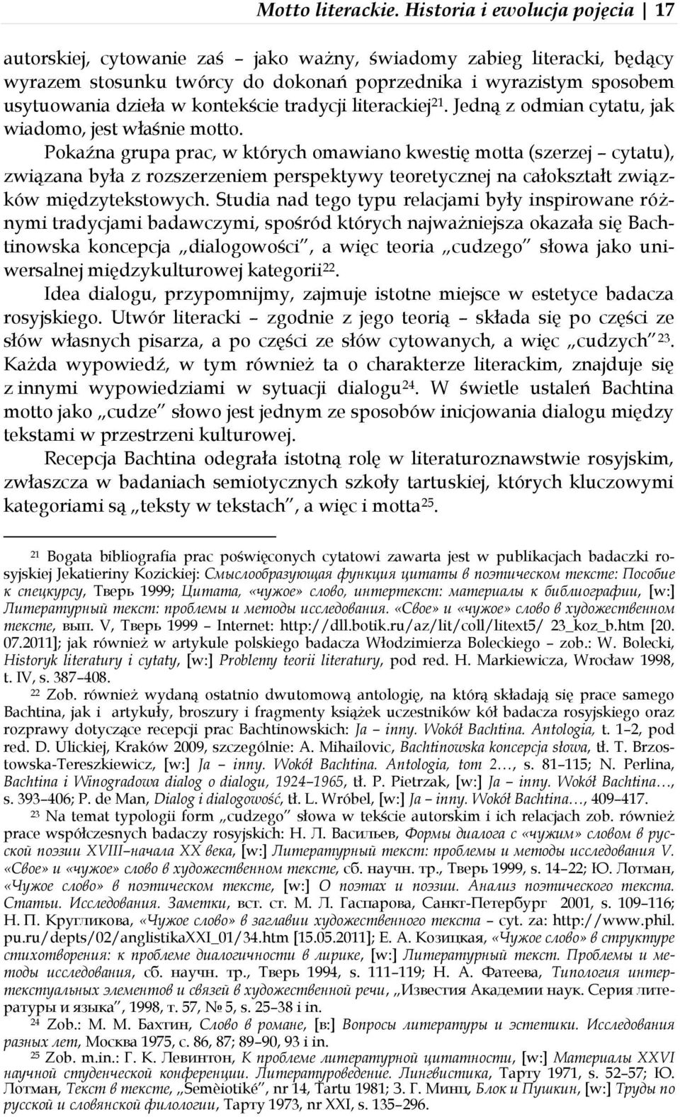 kontekście tradycji literackiej 21. Jedną z odmian cytatu, jak wiadomo, jest właśnie motto.