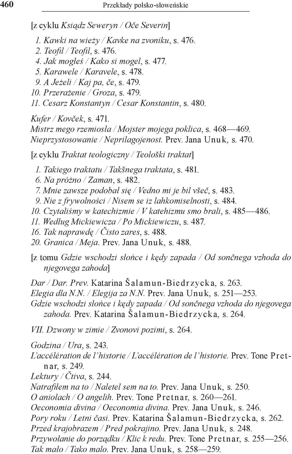 Mistrz mego rzemiosła / Mojster mojega poklica, s. 468 469. Nieprzystosowanie / Neprilagojenost. Prev. Jana Unu k, s. 470. [z cyklu Traktat teologiczny / Teološki traktat] 1.