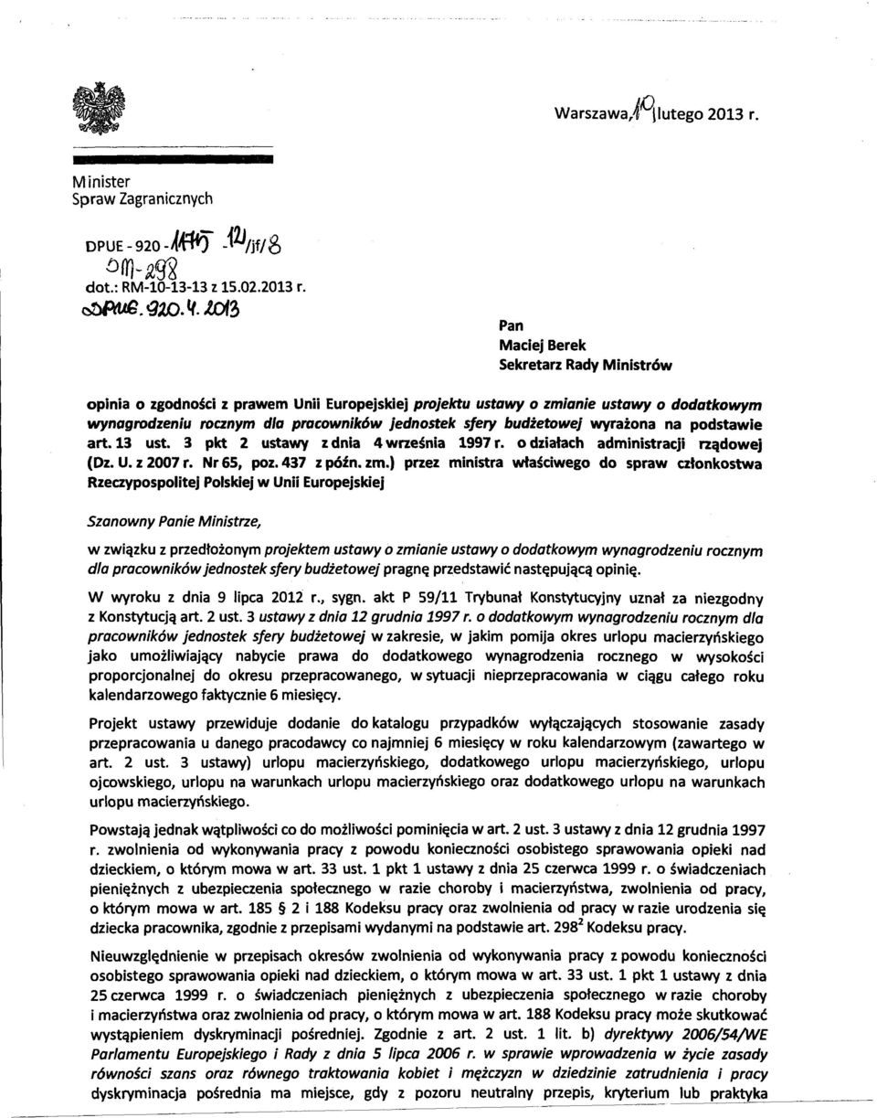 budżetowej wyrażona na podstawie art. 13 ust. 3 pkt 2 ustawy z dnia 4 września 1997 r. o działach administracji rządowej (Dz. U. z 2007 r. Nr 65, poz. 437 z późn. zm.