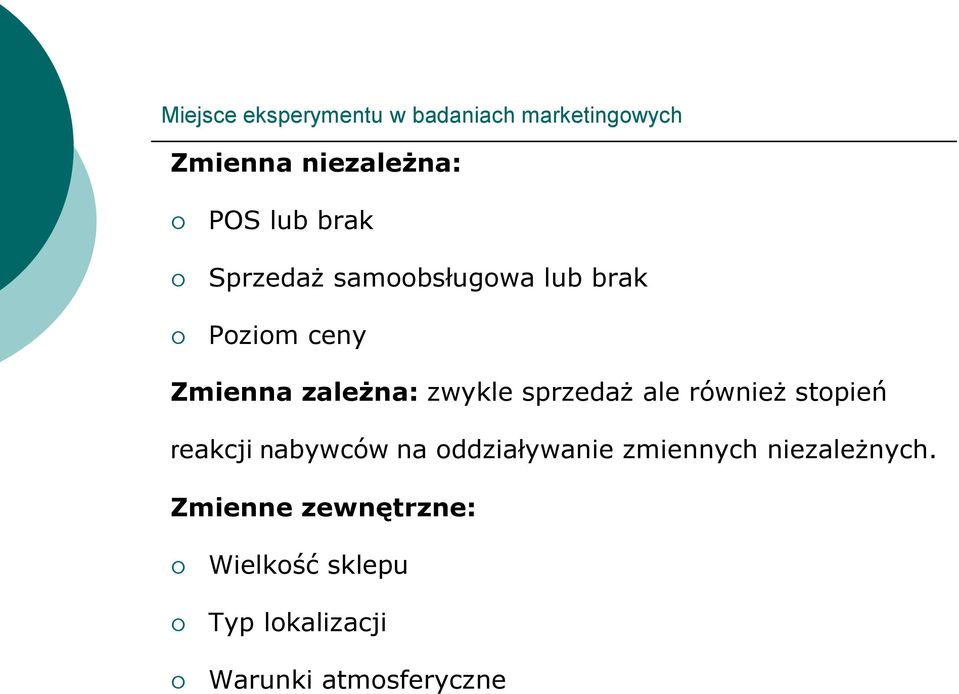 sprzedaż ale również stopień reakcji nabywców na oddziaływanie zmiennych