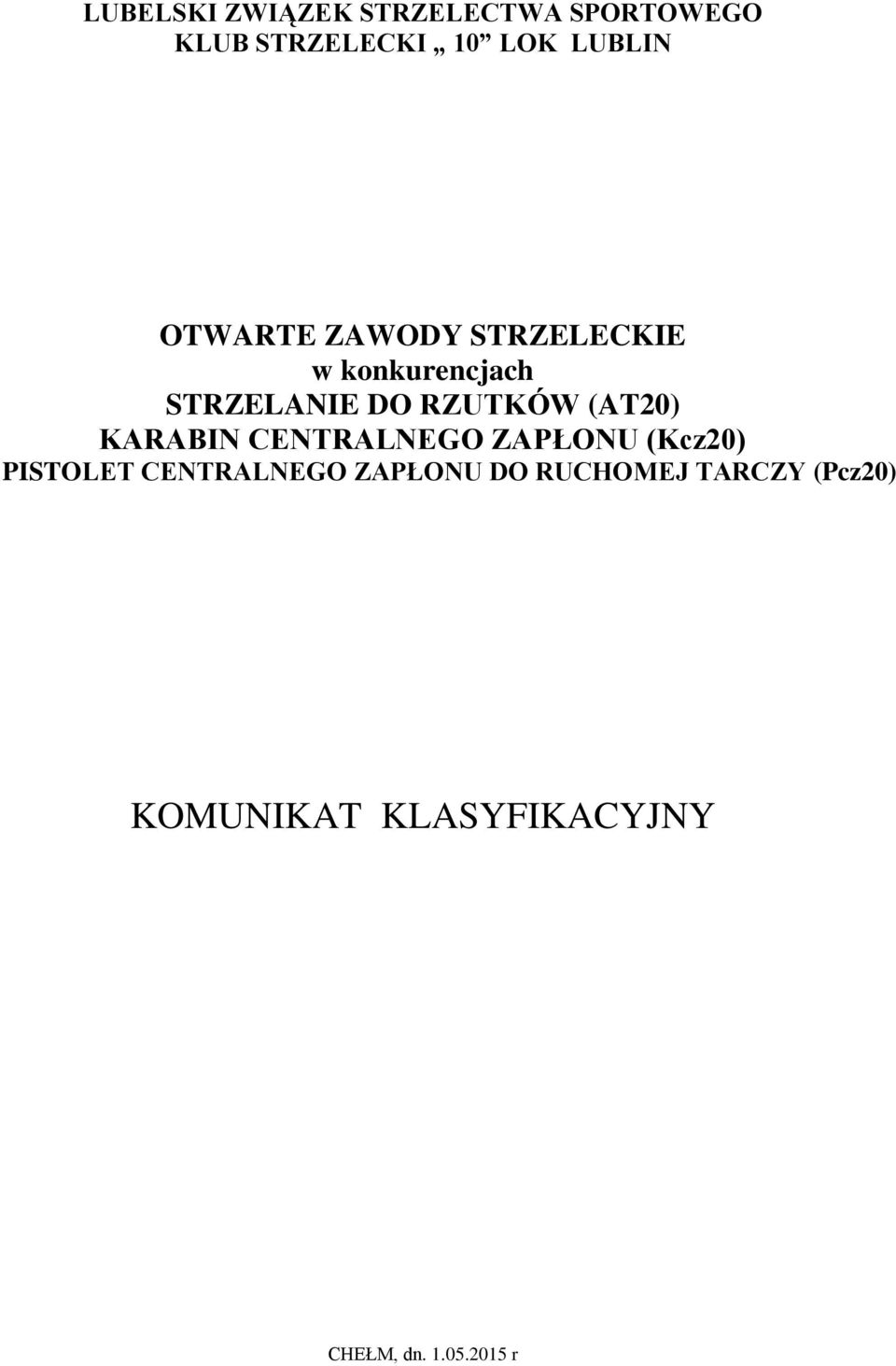 (AT20) KARABIN CENTRALNEGO ZAPŁONU (Kcz20) PISTOLET CENTRALNEGO